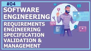 #Software #Engineering - Lecture 4: Requirements Engineering, Specification, Validation & Management