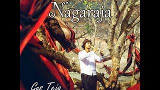 Bali World Music, Gus Teja, NAGARAJA