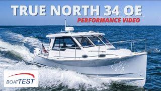 True North 34OE Performance Video 2023 by Boattest.com