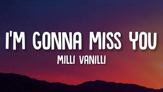 Milli Vanilli - Girl I'm Gonna Miss You (Lyrics)