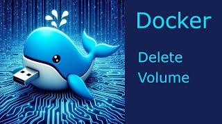 Docker - How To Delete Volume