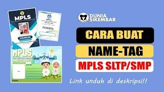 CARA BUAT NAME TAG MPLS SISWA SLTP/SMP SEDERHANA