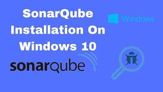 SonarQube installation on Windows 10