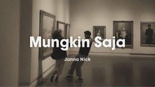 Janna Nick - Mungkin Saja (Lirik)