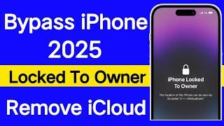 Bypass iPhone 2025! iPhone Locked To Onwer How to Unlock | Unlock Every iPhone Model's