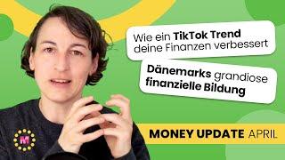 Money Update: Ein TikTok Trend verbessert deine Finanzen, Dänemarks grandiose finanzielle Bildung