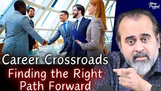 Career Crossroads: Finding the Right Path Forward || Acharya Prashant (2023)