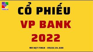 TOP 10 CỔ PHIẾU LƯU Ý 2022 - #VPB - FIN68