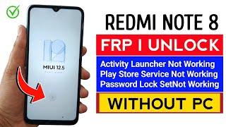 Redmi Note 8 Frp Bypass MIUI 12.5.8 (Without Pc) Redmi Note 8 MIUI 12.5.8 Google Account Remove