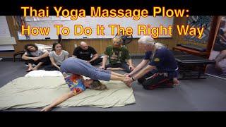 Royal Thai Yoga Massage Plow: How To Do It The Right Way