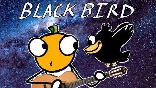 Blackbird (But the Birds are Annoying) - Agent Juice Cartoons Cover/Animated Music Video