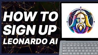 How To Sign Up Leonardo AI (2024)