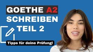 Goethe Zertifikat A2 Schreiben Teil 2 - "Strukturiert & Stilsicher im Goethe Zertifikat"