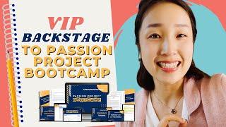 VIP Backstage to Passion Project Bootcamp // Julie Kim Consulting