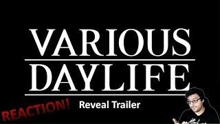 [Reaction] Various Daylife Reveal Trailer