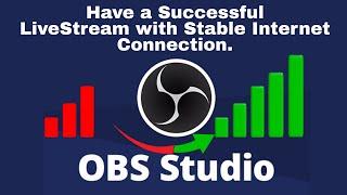 How to Have a Successful Stream on OBS: Internet Connection Guide