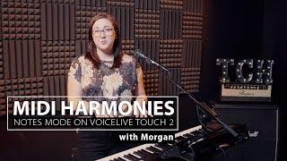 MIDI Notes Mode: Intro to Harmonies on VoiceLive Touch 2