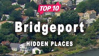 Top 10 Hidden Places to Visit in Bridgeport, Connecticut | USA - English