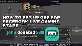 HOW TO SET UP OBS FOR FACEBOOK LIVE GAMING STARS ALERT USING STREAMLABS 2020(TAGALOG)