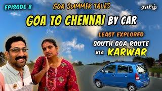 Ep. 8 Goa to Chennai by Road - AtoZ details of South Goa Route via Karwar/Yelapur | Goa Summer Tales