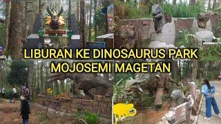 LIBURAN KE DINOSAURUS PARK MOJOSEMI MAGETAN