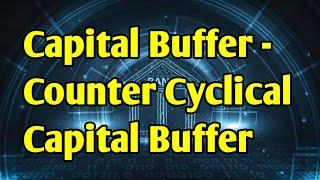 Counter Cyclical Capital Buffer | Capital Conservation Buffer | Tamil