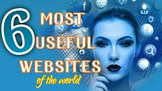 Top 6 Most visited websites of the world