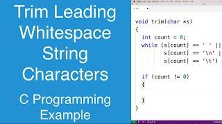 Trim Leading Whitespace String Characters | C Programming Example