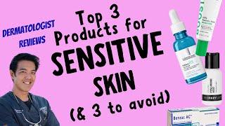 TOP 3 Products for SENSITIVE SKIN | Dermatologist Reviews