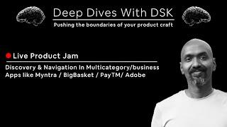 Product Jam - Discovery & Navigation For MultiCategory/Business Apps Like Myntra/BigBasket/Adobe