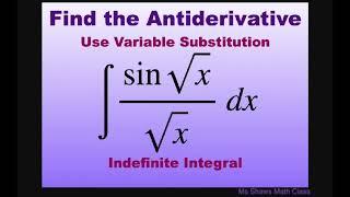 Find the Antiderivative of integral (sin sqrt(x)/sqrt(x)) dx. Integrate