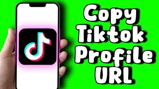 How to Copy Tiktok Profile URL in 2022