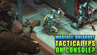 A True Tactical FPS On Console? Warface: Breakout