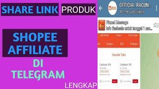 CARA SHARE LINK PRODUK SHOPEE AFFILIATE DI TELEGRAM LENGKAP DALAM |SHOPEE AFFILIATE PROGRAM