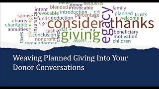 Weaving Planned Giving into Your Donor Conversations