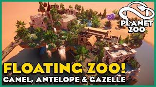 Floating Zoo!? Camels, Antelope & Gazelles! Planet Zoo: Zoo Spotlight 14