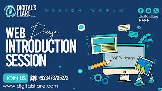 Digitals Flare: Introduction Session of Web Designing By Humayun Shahab