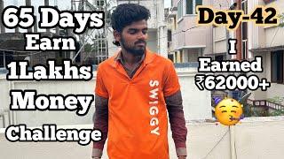 65 Days earn 1Lakhs profit challenge as a swiggy delivery boy | Day -42| How much I earned??