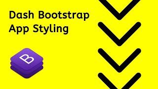 Introduction to Dash Bootstrap - Styling your App