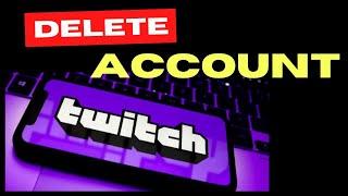 Delete Twitch Account Permanently on Windows PC