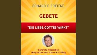 Gebete - Die Liebe Gottes wirkt (Geführte Meditation)