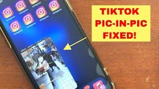 How I fixed my TikTok Picture in Picture on iPhone