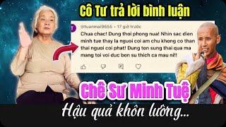 Bất ngờ một bình luận chê Sư Minh Tuệ. Cô Tư trả lời cực gắt...