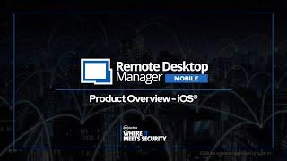 Remote Desktop Manager Mobile for iOS® - Your IT toolbox for when you're on the go!