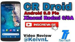 ROM CRDroid Android 9.0 Pie Xiaomi Redmi 6/6A