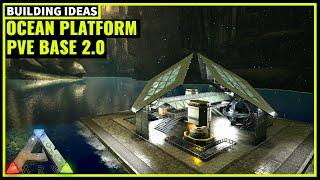 HOW TO BUILD AN OCEAN PLATFORM PVE BASE 2.0 | ARK SURVIVAL