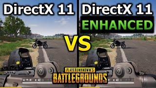DirectX 11 VS DirectX 11 ENHANCED - PlayerUnknown's Battlegrounds
