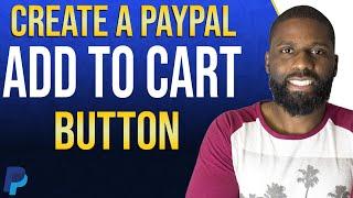 Make a PayPal add to cart button 2020 | Add PayPal to your website
