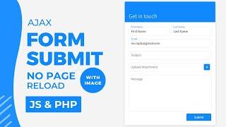 Form submit without page reload using ajax in javascript and PHP | Send data, Upload image with ajax