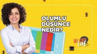 Olumlu Düşünce Nedir?